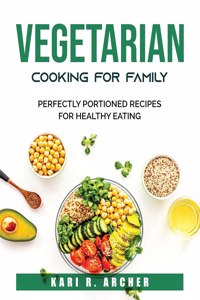 Vegetarian Cooking for family