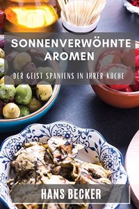 Sonnenverwöhnte Aromen