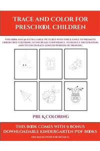 Pre K Coloring (Trace and Color for preschool children)