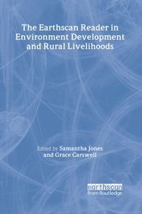 Earthscan Reader in Environment, Development and Rural Livelihoods