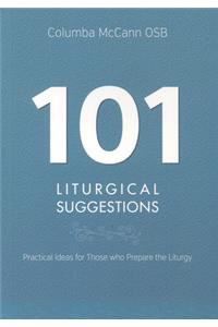 101 Liturgical Suggestions