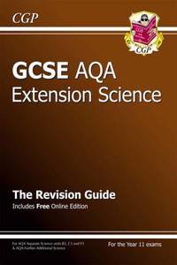 GCSE Further Additional (Extension) Science AQA Revision Guide (with Online Edition) (A*-G Course)