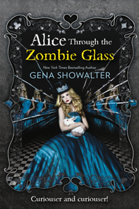 Alice Through the Zombie Glass