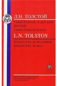 Tolstoy: Sebastopol in May and Sebastopol in December