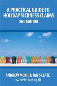 Practical Guide to Holiday Sickness Claims