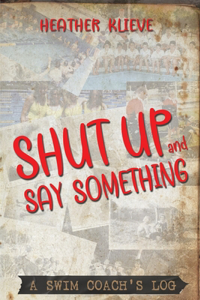 Shut Up and Say Something