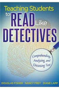 Teaching Students to Read Like Detectives