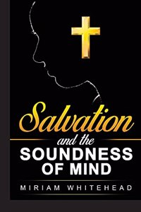 Salvation and the Soundness of Mind