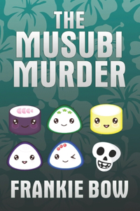 The Musubi Murder