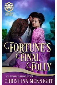 Fortune's Final Folly