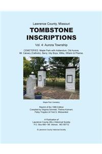 Lawrence County Missouri Tombstone Inscriptions Vol. 4