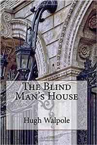 The Blind Mans House