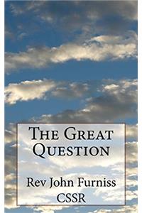 The Great Question