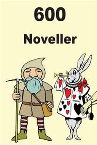 600 Noveller
