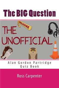 The BIG Question - Alan Partridge Quiz Book