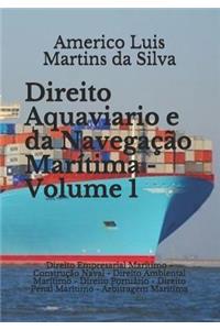 Direito Aquaviario e da Navegação Marítima - Volume 1