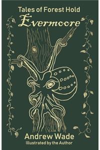 Tales of Forest Hold - Evermoore