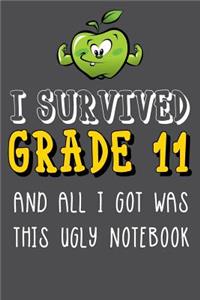 I Survived Grade 11 And All I Got Was This Ugly Notebook.