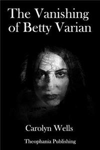 Vanishing of Betty Varian