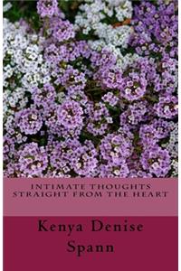 Intimate Thoughts Straight from the Heart