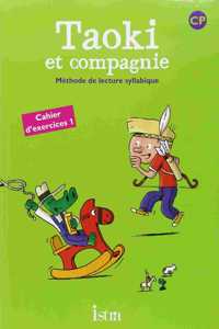 Taoki et compagnie CP Cahier d'exercices 1