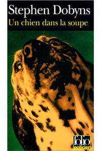 Un Chien Dans La Soupe