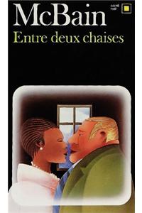 Entre Deux Chaises