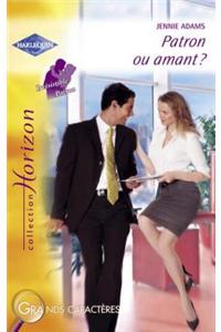 Patron Ou Amant ? (Harlequin Horizon)