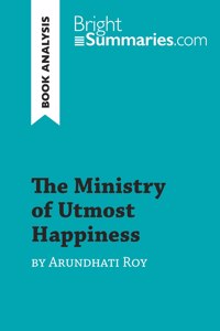 The Ministry of Utmost Happiness by Arundhati Roy (Book Analysis)