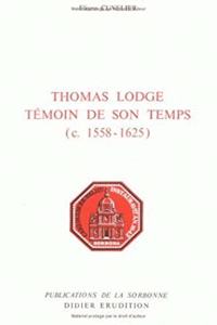 Thomas Lodge, Temoin de Son Temps (C. 1558-1625)