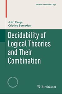 Decidability of Logical Theories and Their Combination