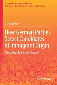 How German Parties Select Candidates of Immigrant Origin