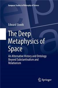 The Deep Metaphysics of Space