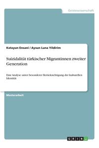 Suizidalität türkischer Migrantinnen zweiter Generation