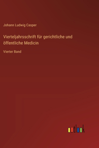Vierteljahrsschrift für gerichtliche und öffentliche Medicin