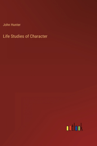 Life Studies of Character