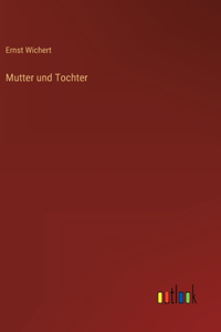 Mutter und Tochter