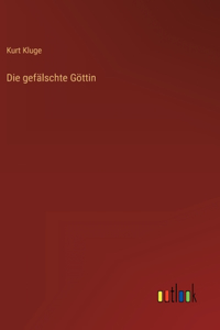 gefälschte Göttin