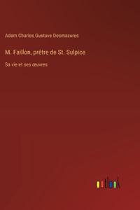 M. Faillon, prêtre de St. Sulpice