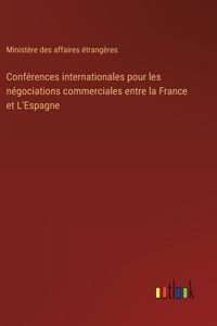 Conférences internationales pour les négociations commerciales entre la France et L'Espagne