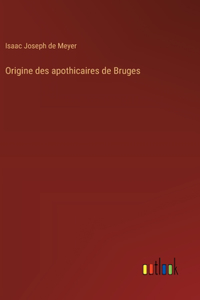 Origine des apothicaires de Bruges