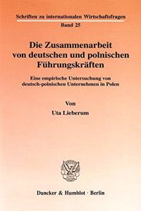 Die Zusammenarbeit Von Deutschen Und Polnischen Fuhrungskraften