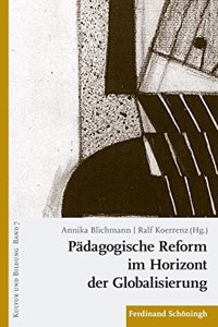 Pädagogische Reform Im Horizont Der Globalisierung