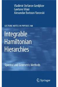 Integrable Hamiltonian Hierarchies