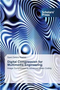 Digital Compression for Multimedia Engineering