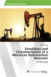 Simulation and Characterization of a Moroccan Hydrocarbon Reservoir