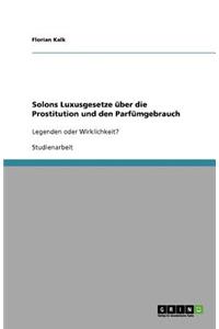 Solons Luxusgesetze über die Prostitution und den Parfümgebrauch