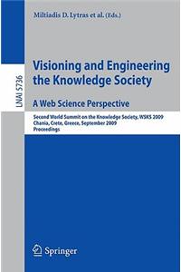 Visioning and Engineering the Knowledge Society