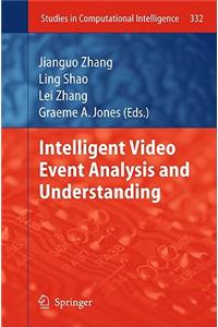 Intelligent Video Event Analysis and Understanding