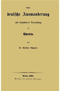 Ueber Deutsche Auswanderung Mit Besonderer Beziehung Auf Lycien
